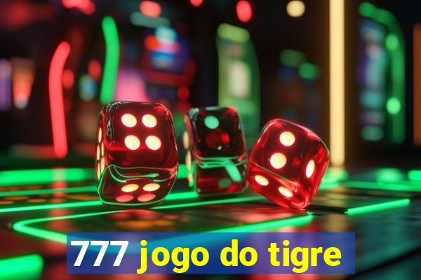 777 jogo do tigre