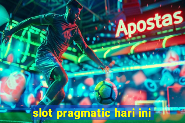 slot pragmatic hari ini