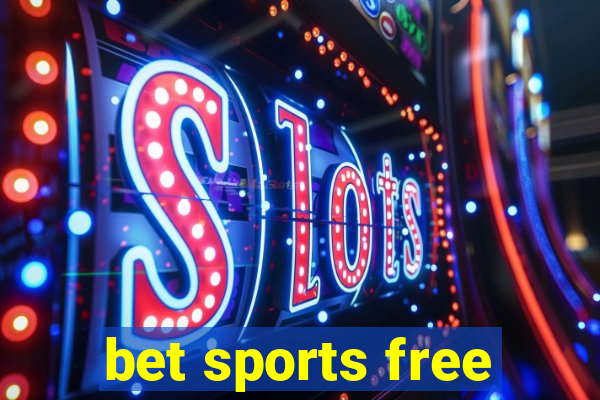 bet sports free