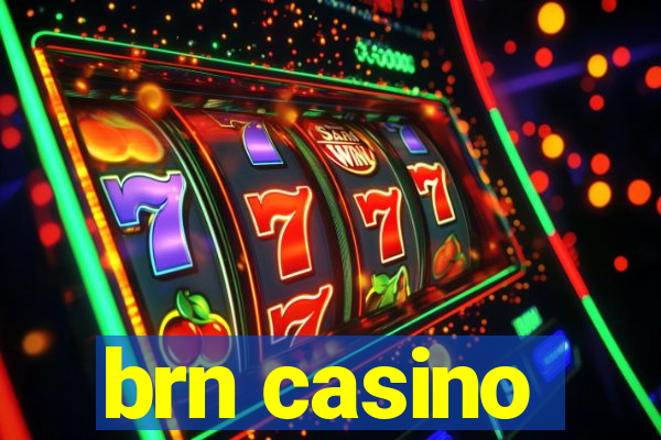 brn casino