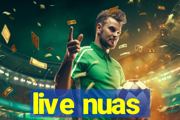 live nuas