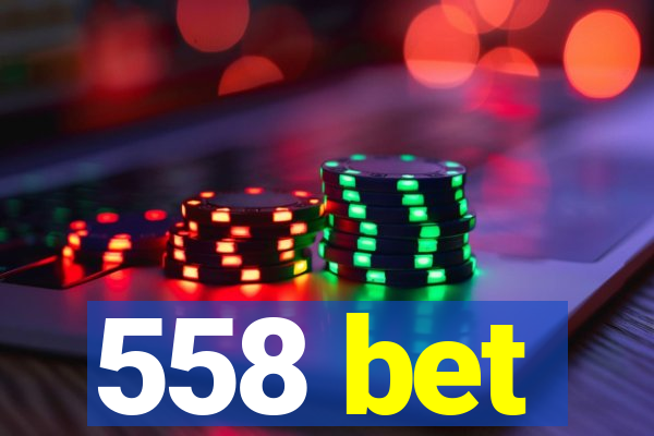 558 bet