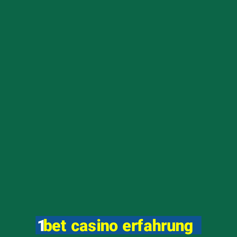 1bet casino erfahrung