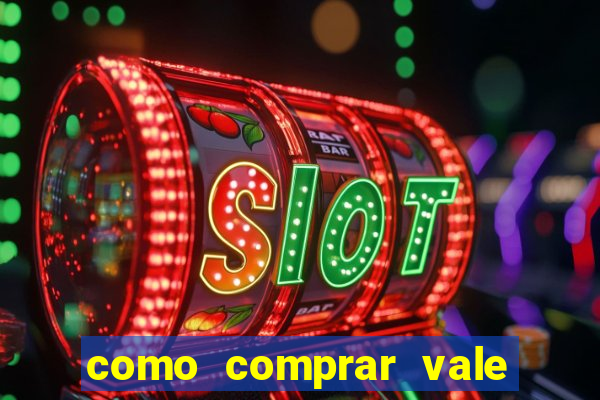 como comprar vale sorte online