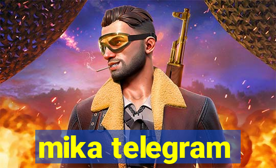 mika telegram