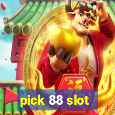 pick 88 slot