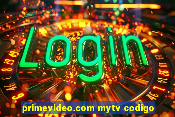 primevideo.com mytv codigo