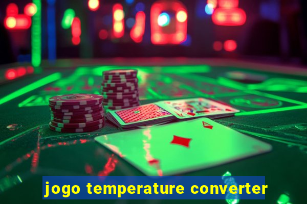 jogo temperature converter