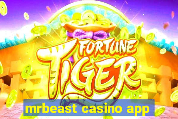 mrbeast casino app