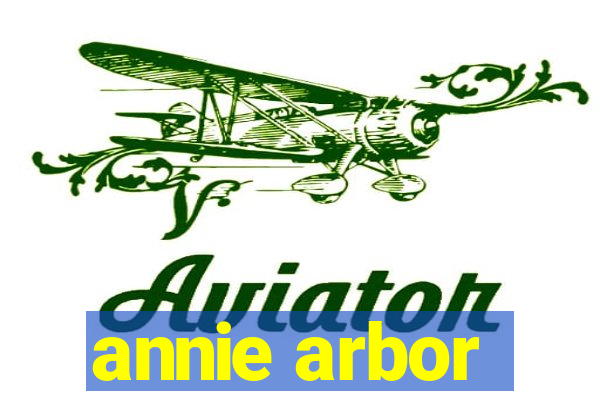 annie arbor