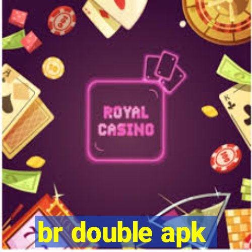 br double apk