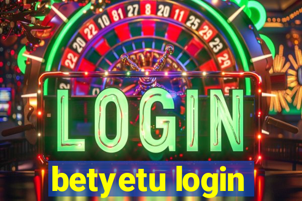 betyetu login