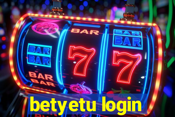 betyetu login