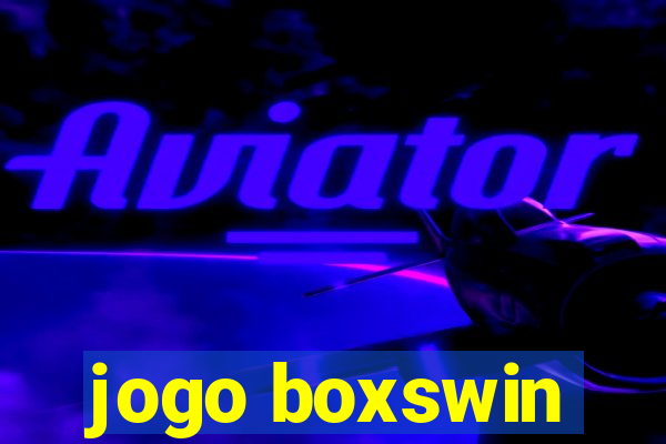 jogo boxswin