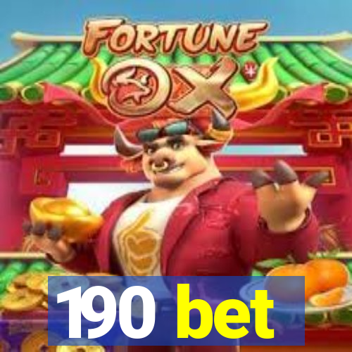 190 bet