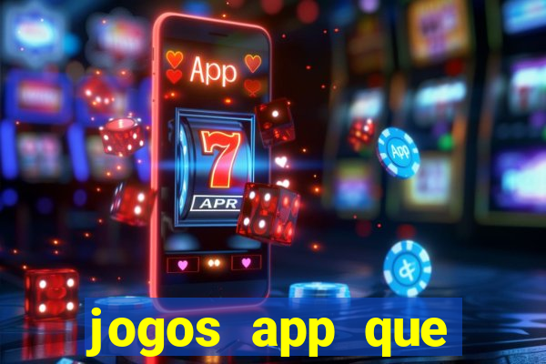 jogos app que ganha dinheiro