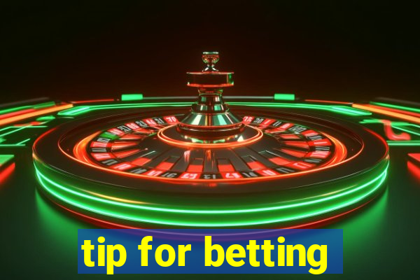 tip for betting