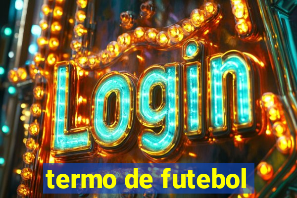 termo de futebol