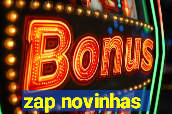 zap novinhas