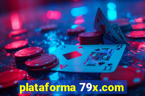 plataforma 79x.com