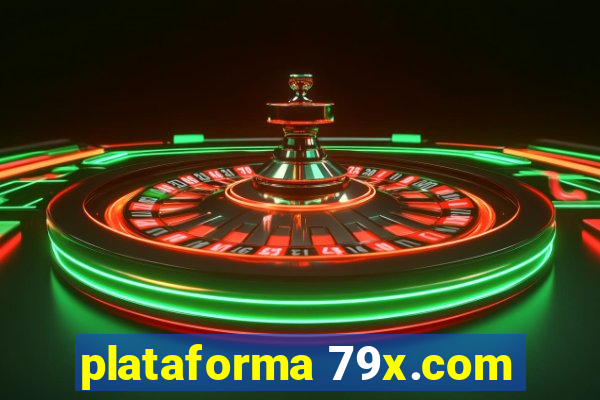 plataforma 79x.com