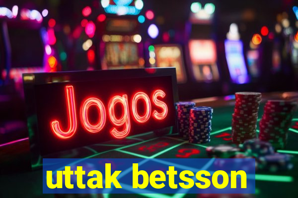 uttak betsson