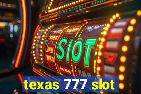 texas 777 slot