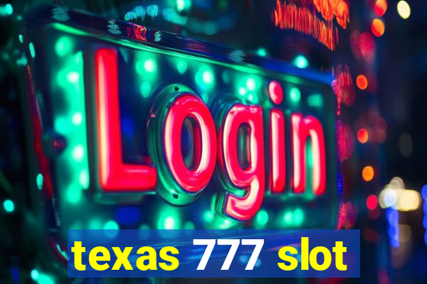 texas 777 slot