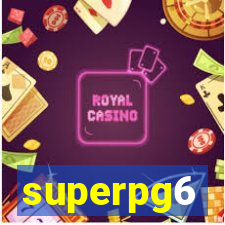 superpg6