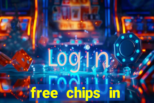 free chips in huuuge casino