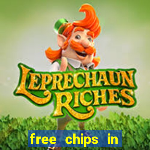 free chips in huuuge casino