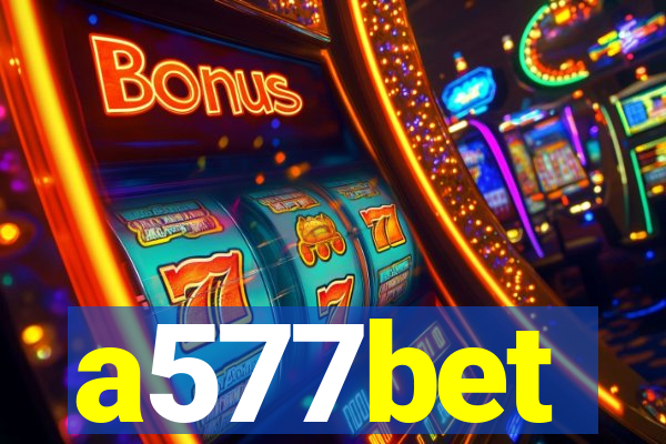 a577bet