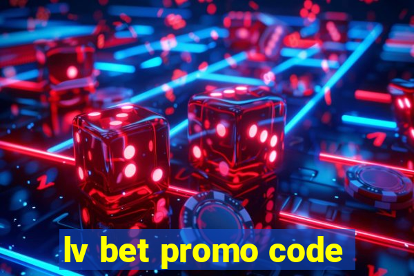 lv bet promo code