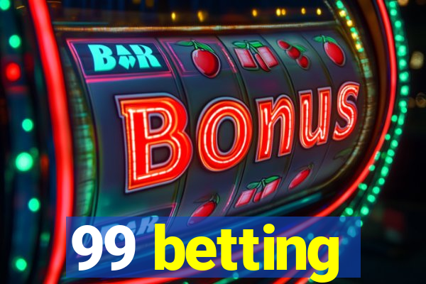 99 betting