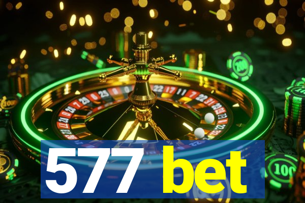 577 bet