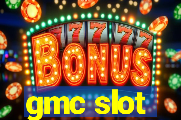 gmc slot