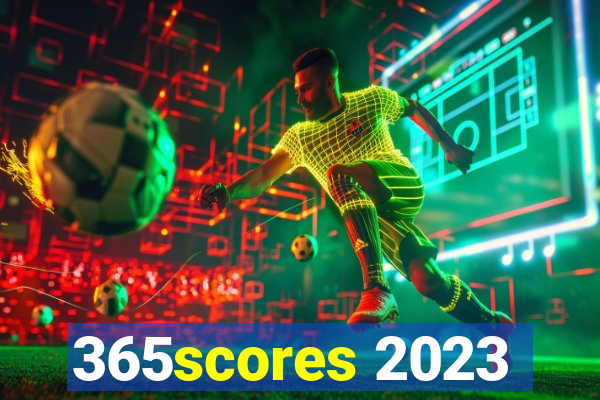 365scores 2023