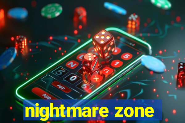 nightmare zone