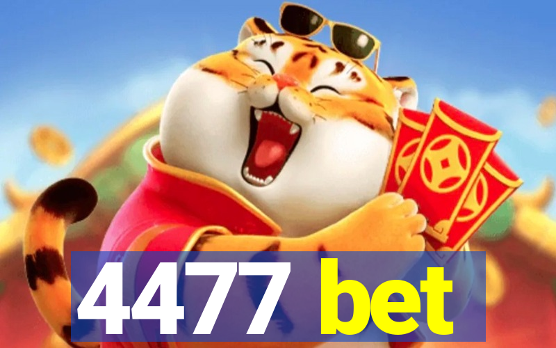 4477 bet