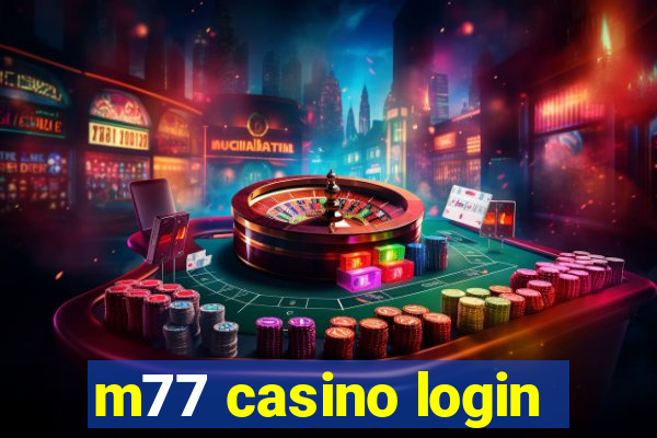 m77 casino login