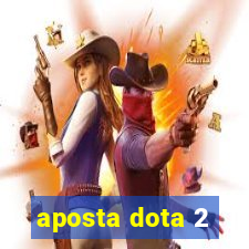 aposta dota 2