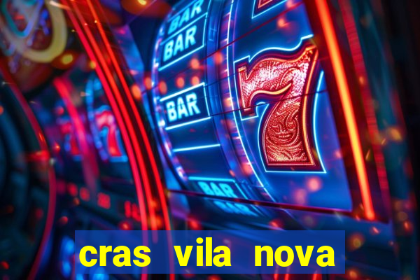 cras vila nova itapeva sp