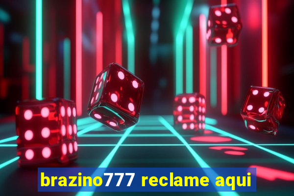 brazino777 reclame aqui