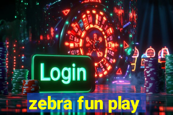 zebra fun play