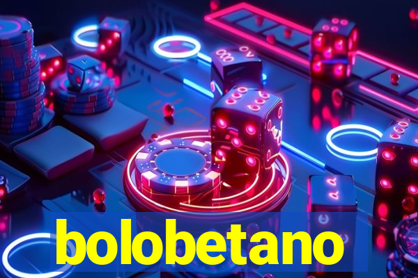 bolobetano