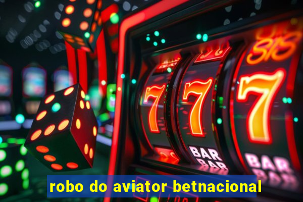 robo do aviator betnacional