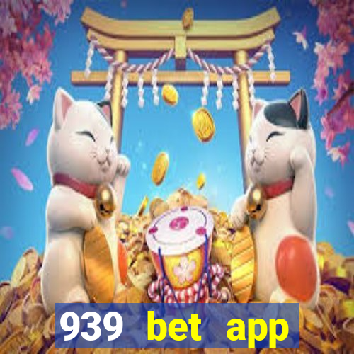 939 bet app download apk