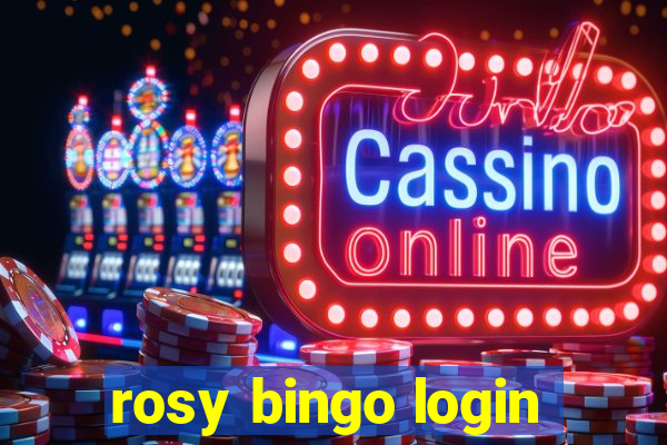 rosy bingo login