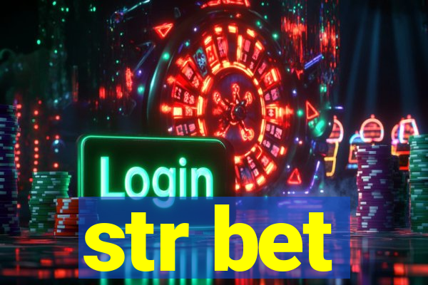 str bet