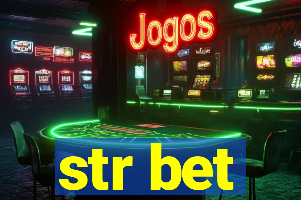 str bet